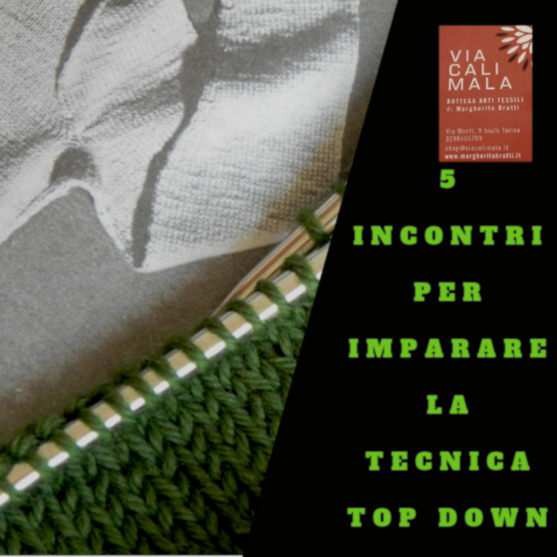 VIACALIMALA realizziamo insieme una maglia “Top – Down” con i ferri circolari